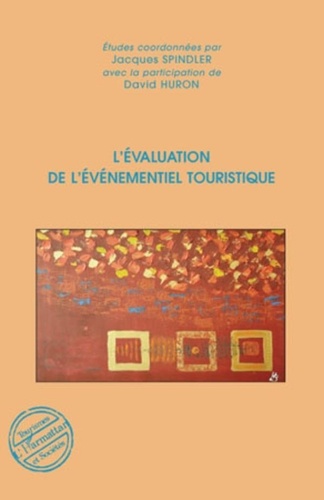 Jacques Spindler - L'évaluation de l'événementiel touristique.