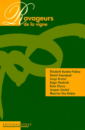 Jacques Stockel et Roger Roehrich - Les Ravageurs De La Vigne.