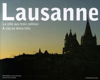 Jacques Straesslé et Pierre Corajoud - Lausanne - La ville aux trois collines, édition bilingue français-anglais.