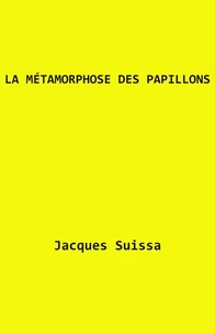 La Métamorphose des papillons