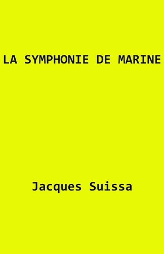 Jacques SUISSA - La Symphonie de Marine - MINI-SÉRIE 4 * 52 mm.