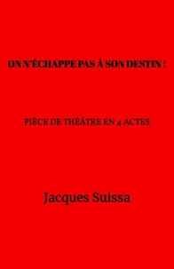 On n'échappe pas à son destin !