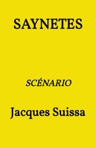 Jacques SUISSA - Saynètes - Scénario.