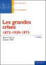 Jacques Taïeb et Bruno Marcel - Les grandes crises - 1873-1929-1973.