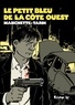 Jacques Tardi - Le Petit bleu de la côte ouest.