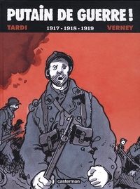 Jacques Tardi et Jean-Pierre Verney - Putain de guerre !  : 1917-1918-1919. 1 DVD