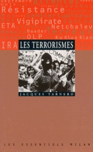 Jacques Tarnero - Les Terrorismes.