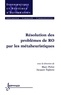 Jacques Teghem - Métaheuristiques et nouveaux outils en RO, Applications. - Traité IC2.