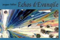 Jacques Tellier - Echos d'Evangile.