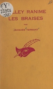 Jacques Termant et Albert Pigasse - Valley ranime les braises.