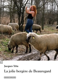 Jacques Tétu - La jolie bergère de Beauregard.