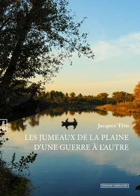 Les jumeaux de la plaine, d'une guerre à l'autre