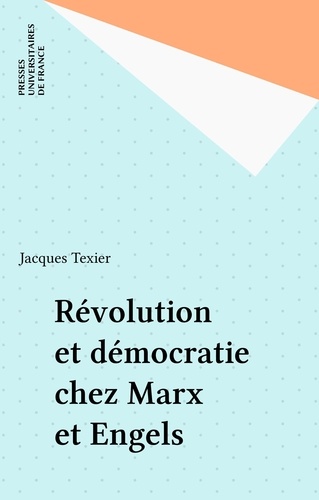 Révolution et démocratie chez Marx et Engels
