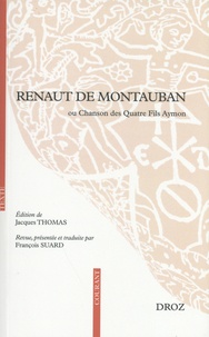 Jacques Thomas - Renaut de Montauban ou Chanson des Quatre Fils Aymon.