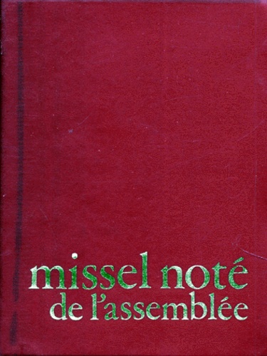 Jacques Thunus et Philippe Robert - Missel Note De L'Assemblee.