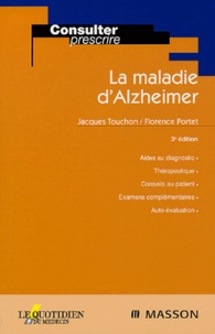 Jacques Touchon et Florence Portet - La maladie d'Alzheimer.