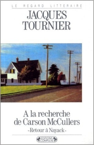 À la recherche de Carson McCullers. Retour à Nayack