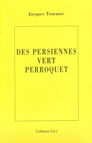 Les persiennes vert perroquet