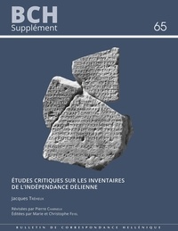 Jacques Tréheux et Pierre Charneux - Études critiques sur les inventaires de l’Indépendance délienne.
