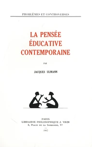 La pensée éducative contemporaine