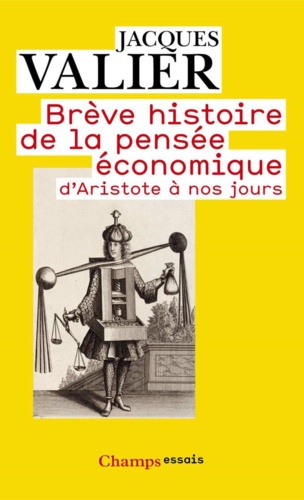 Brève histoire de la pensée économique d'Aristote à nos jours