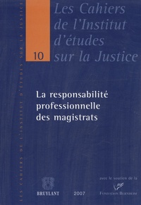 Jacques Van Compernolle et Benoît Dejemeppe - La responsabilité professionnelle des magistrats.
