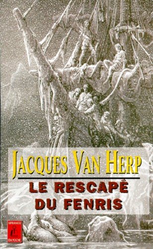 Jacques Van Herp - Le Rescape Du Fenris.