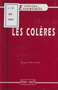 Jacques Van Rillaer - Les colères.