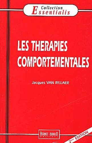 Jacques Van Rillaer - Les Therapies Comportementales. 2eme Edition.