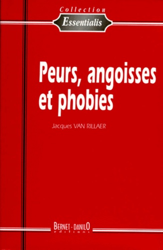 Peurs, angoisses et phobies 3e édition