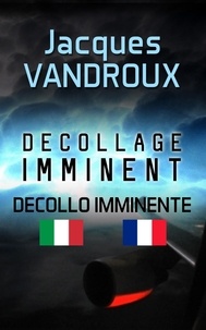 Jacques Vandroux - Décollage imminent - Decollo imminente.