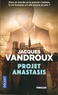 Jacques Vandroux - Projet Anastasis.