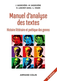 Jacques Vassevière et Maryse Vassevière - Manuel d'analyse des textes - Histoire littéraire et poétique des genres.