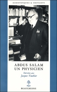 Jacques Vauthier et Abdus Salam - Abdus Salam Un physicien - Prix Nobel de Physique 1979.