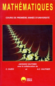 Jacques Vauthier - Mathematiques. Cours De Premiere Annee D'Universite.