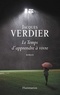 Jacques Verdier - Le Temps d'apprendre à vivre.