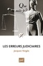 Jacques Vergès - Les erreurs judiciaires.
