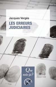 Jacques Vergès - Les erreurs judiciaires.