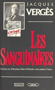 Jacques Vergès - Les Sanguinaires.