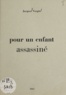 Jacques Vergès - Pour un enfant assassiné.