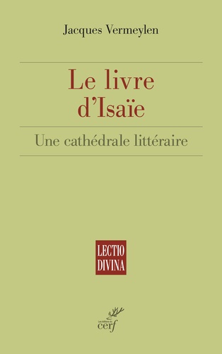 Jacques Vermeylen - Le livre d'Isaïe - Une cathédrale littéraire.