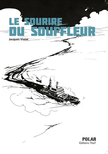 Jacques Vialat - Le sourire du souffleur.