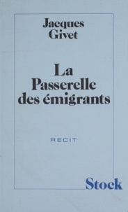Jacques Vichniac - La passerelle des émigrants - Récit.