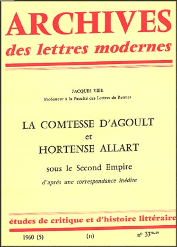 Jacques Vier - La comtesse d'Agoult et Hortense Allart de Meritens - Sous le second empire.