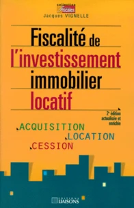 Fiscalite De L'Investissement Immobilier Locatif. 2eme Edition