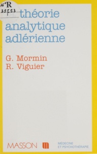 Jacques Viguier et  Mormin - La théorie analytique adlérienne.