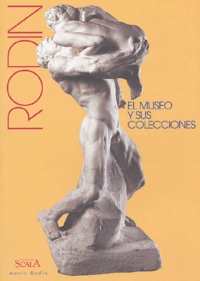 Jacques Vilain et Claudie Judrin - Rodin - El Museo y sus colecciones.