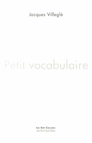 Jacques Villeglé - Petit vocabulaire.