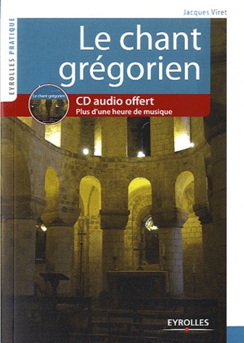Le chant grégorien  avec 1 CD audio