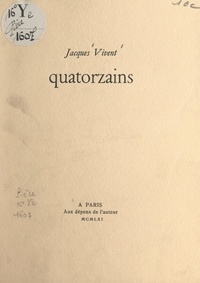 Jacques Vivent et Marcelle Amsler - Quatorzains.